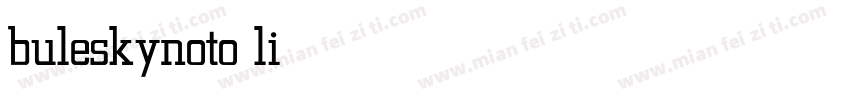 buleskynoto light字体转换